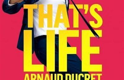 Arnaud Ducret Dans That'S Life à Romorantin Lanthenay