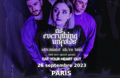 As Everything Unfolds, Eat Your Heart Out  Paris 11me