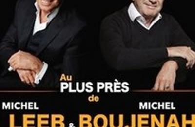 Au plus prs de... Michel Boujenah et Michel Leeb  Decines Charpieu