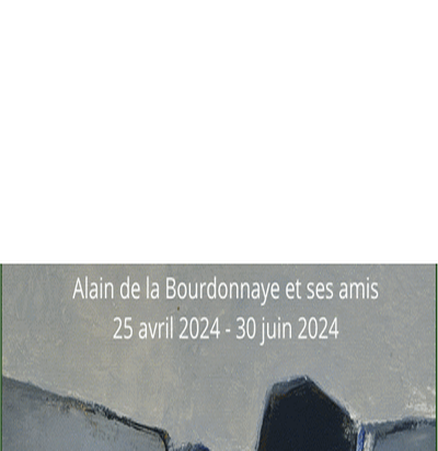 Au Temps des Abstraits: Alain de la Bourdonnaye et ses Amis  Paris 7me