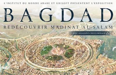 Bagdad : Redécouvrir Madinat al-Salam, avec Assassin's Creed Mirage à Paris 5ème