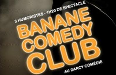 Banane Comedy Club, 3 Nouveaux Humoristes Chaque Mois  Dijon