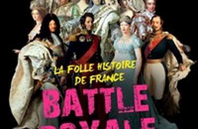 Battle Royale La folle histoire de France  Clermont Ferrand