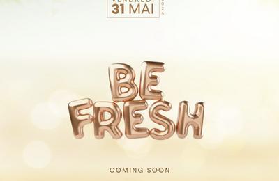 Be Fresh  Paris 7me