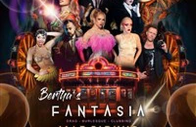 Bertha's Fantasia : Mad Cirkus  Paris 18me