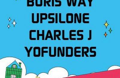 Boris Way, Charles J, Upsilone, Yofunders  Troyes