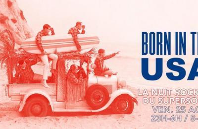 Born In The USA, Nuit Rock US du Supersonic à Paris 12ème