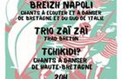 Breizh Napoli, Trio Za Za et Tchikidi  Uzel