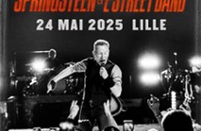 Bruce Springsteen and The E Street Band  Villeneuve d'Ascq