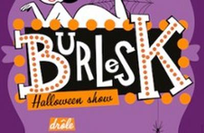 Burlesk Halloween Show  Caen