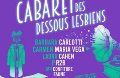 Cabaret des Dessous Lesbiens  Paris 18me