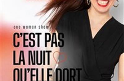 Camille Linard dans C'est pas la nuit qu'elle dort  Lyon