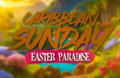 Caribbean Sunday Edition Easter Paradise  Vitry sur Seine