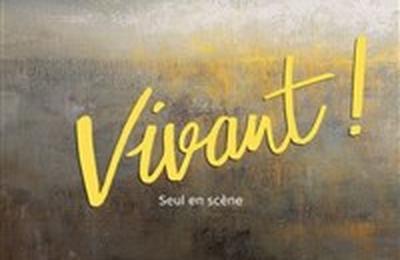 Carte blanche aux Chimres : Vivant !  Bayonne