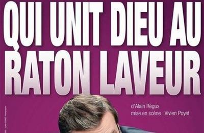 Ce lien subtil qui unit dieu au raton laveur  Avignon