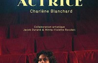 Charlne Blanchard dans Future actrice  Lyon
