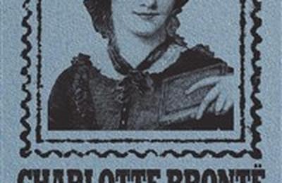 Charlotte Bront : Lettres de libert et de dtermination lues par Alain Bonneval  Paris 9me