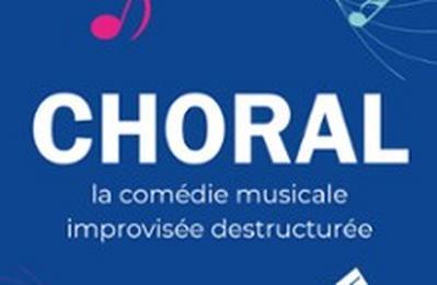 Choral, Comdie Musicale Improvise  Nantes
