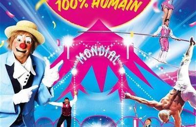 Cirque mondial 100% humain à Grenoble