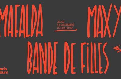 Mafalda, Maxye et Bande de Filles à Paris 11ème