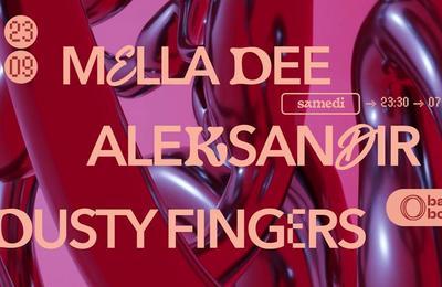 Club Mella Dee, Aleksandir et Dusty Fingers  Paris 11me