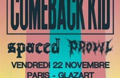 Comeback Kid, Spaced et Prowl  Paris 19me