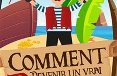 Comment devenir un vrai pirate ?  Saint Mitre les Remparts