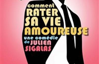 Comment rater sa vie amoureuse ?  Besancon