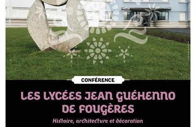 Confrence : Les Lyces Jean Guhenno De Fougres : Histoire, Architecture Et Dcoration