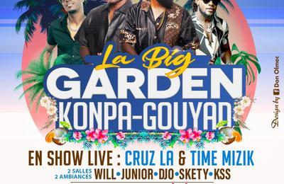 Cruz'la & Time Mizik en Live, La Big Garden Konpa Gouyad  Bondy