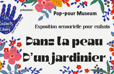 Dans La Peau D'un Jardinier, Exposition Sensorielle  Brest