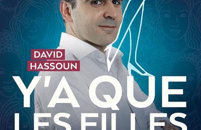 David Hassoun dans Y'a que les filles qui m'intressent  Paris 9me