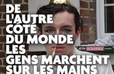 De l'autre ct du monde les gens marchent sur les mains  Ivry sur Seine