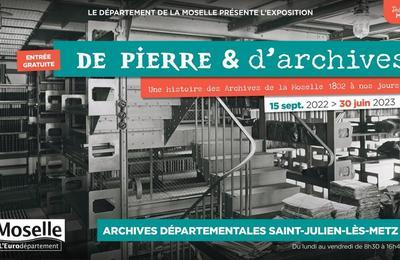 De pierre et d'archives, une histoire des Archives de la Moselle de 1802  nos jours.  Saint Julien les Metz