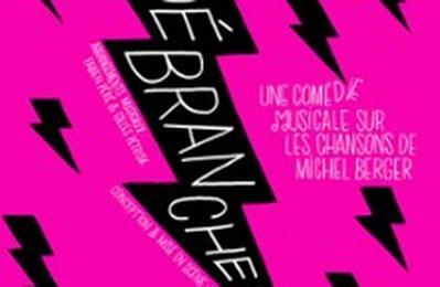 Dbranche! Sur les Airs de Michel Berger  Pau