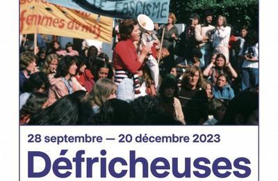 Dfricheuses, fminismes, camra au poing et archive en bandoulire  Paris 4me