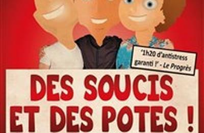 Des Soucis et des Potes !  Gond Pontouvre