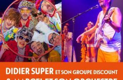 Didier Super & Marcel Et Son Orchestre  Ramonville saint Agne