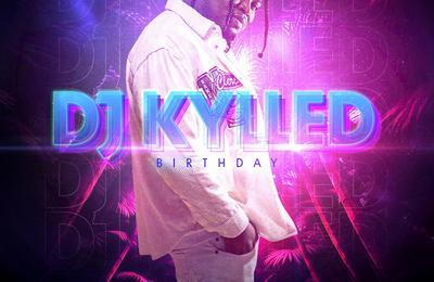 DJ Kylled Birthday  Chilly Mazarin