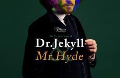 Dr Jekyll and Mr Hyde à Paris 10ème