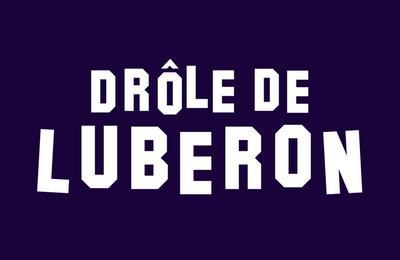 Drle de Luberon 2025