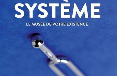 Ego-système, le musée de votre existence à Paris 4ème