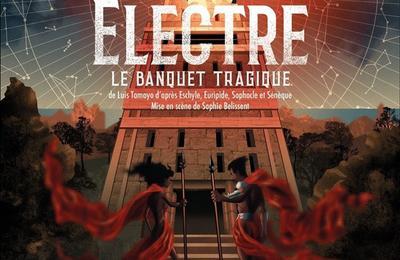 Electre, le banquet tragique  Paris 12me