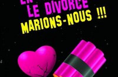 En attendant le divorce, marions-nous  Metz