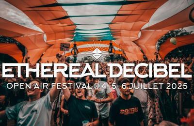 Ethereal Decibel Festival 2025