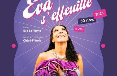 Eva s'effeuille  Paris 9me
