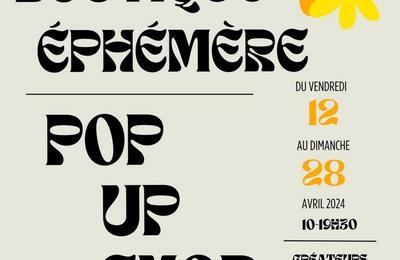 Exposition au Pop up shop du 12 au 28 avril 2024  Arles