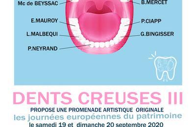 Exposition Dents Creuses Iii, Un Parcours Artistique Et Contemporain  Saint Laurent des Arbres