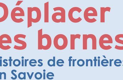 Exposition Dplacer les bornes  Histoires de frontires en Savoie  Saint Pierre de Curtille