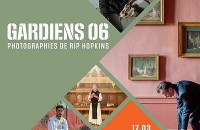 Exposition gardiens 06, photographies de Rip Hopkins à Nice